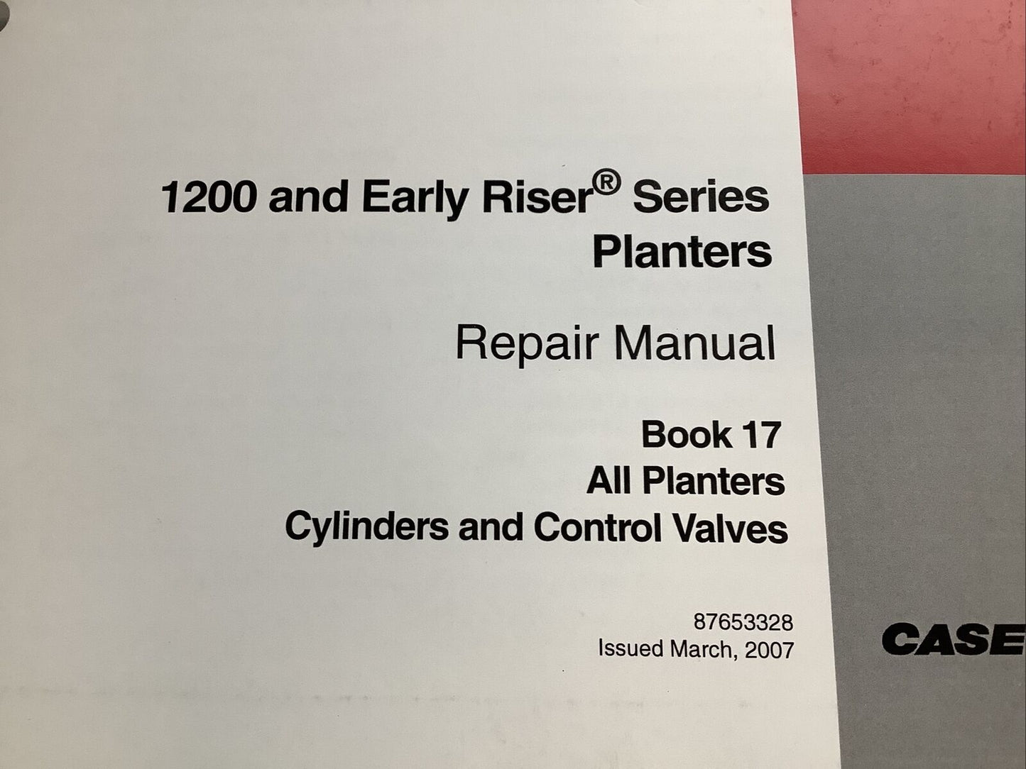 CASE IH 87653328 1200 AND EARLY RISER SERIES PLANTERS REPAIR MANUAL BOOK 17 B303