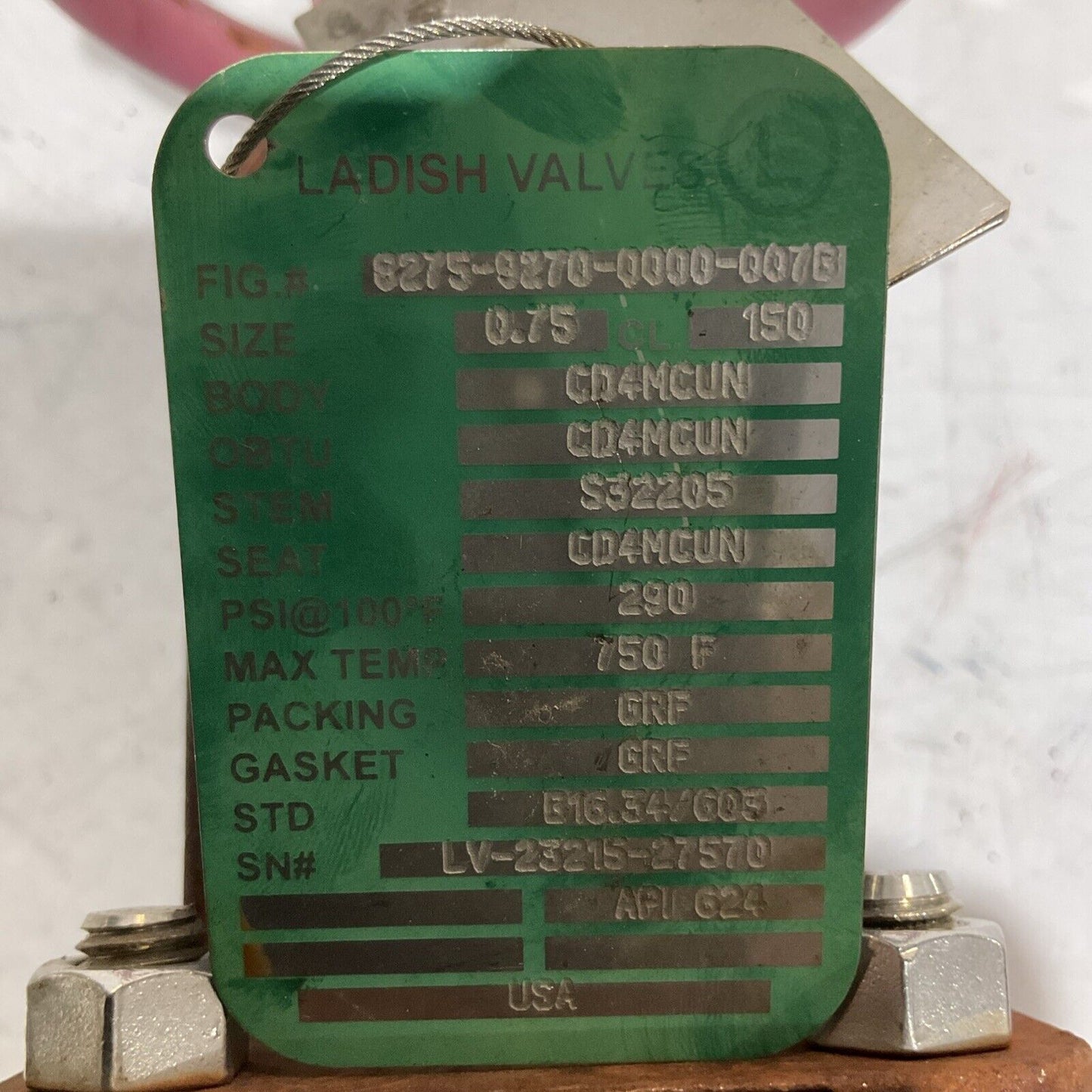 LADISH VALVE CD4MCUM 3/4" 150 8275-9270-000-007B STAINLESS GATES VALVE LBL