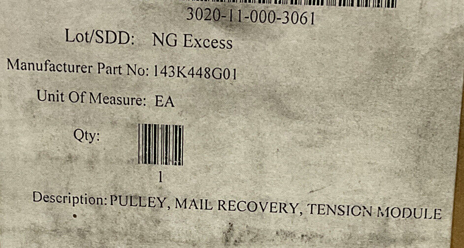 GENERAL 143K448G01 3CASPT-13-B-0446 TENSION MODULE MAIL RECOVERY PULLEY U3S