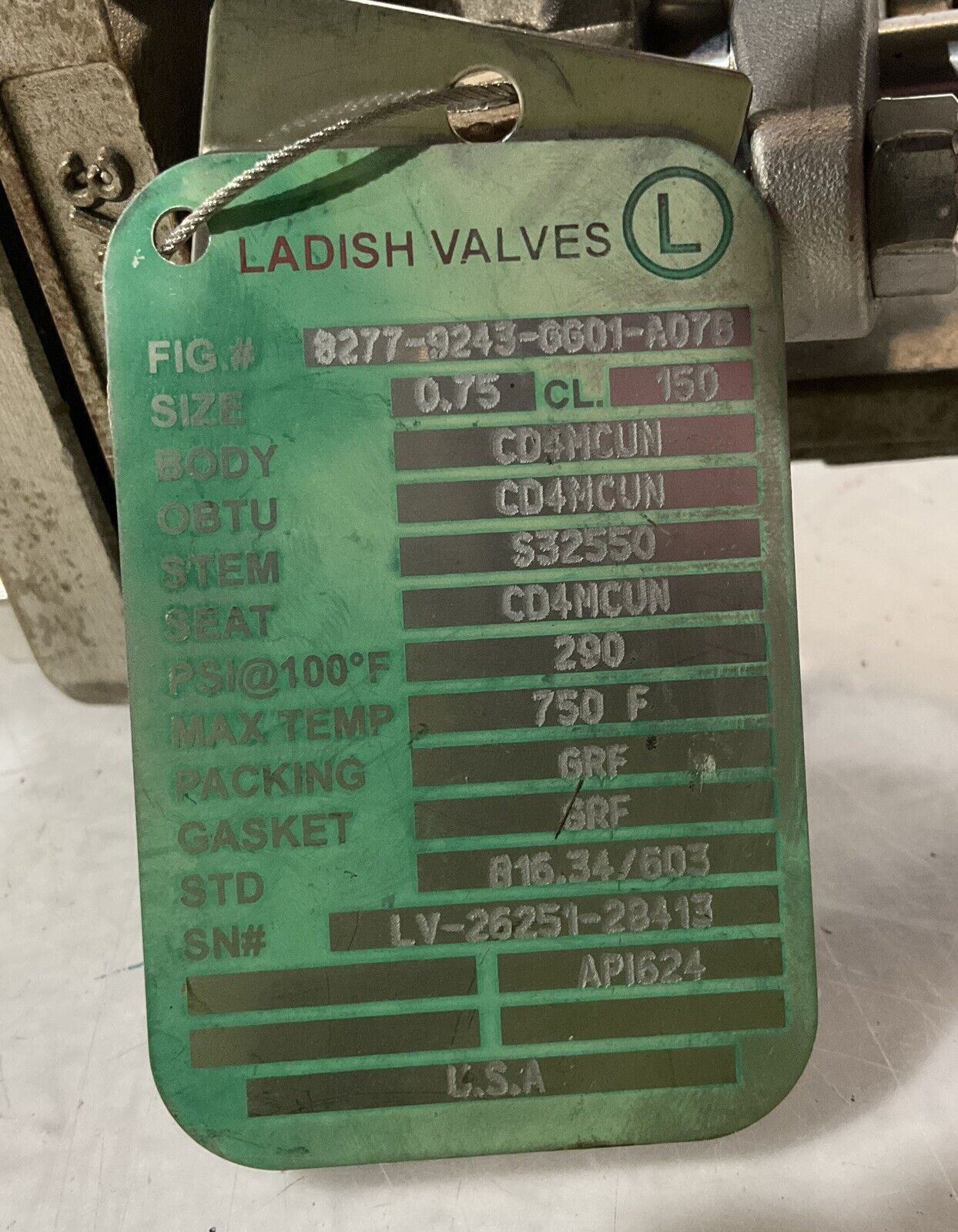 LADISH VALVE CD4MCUN 3/4-150 -8277-9243-GG01-A07B STAINLESS GATE VALVE QTY 2 LBL