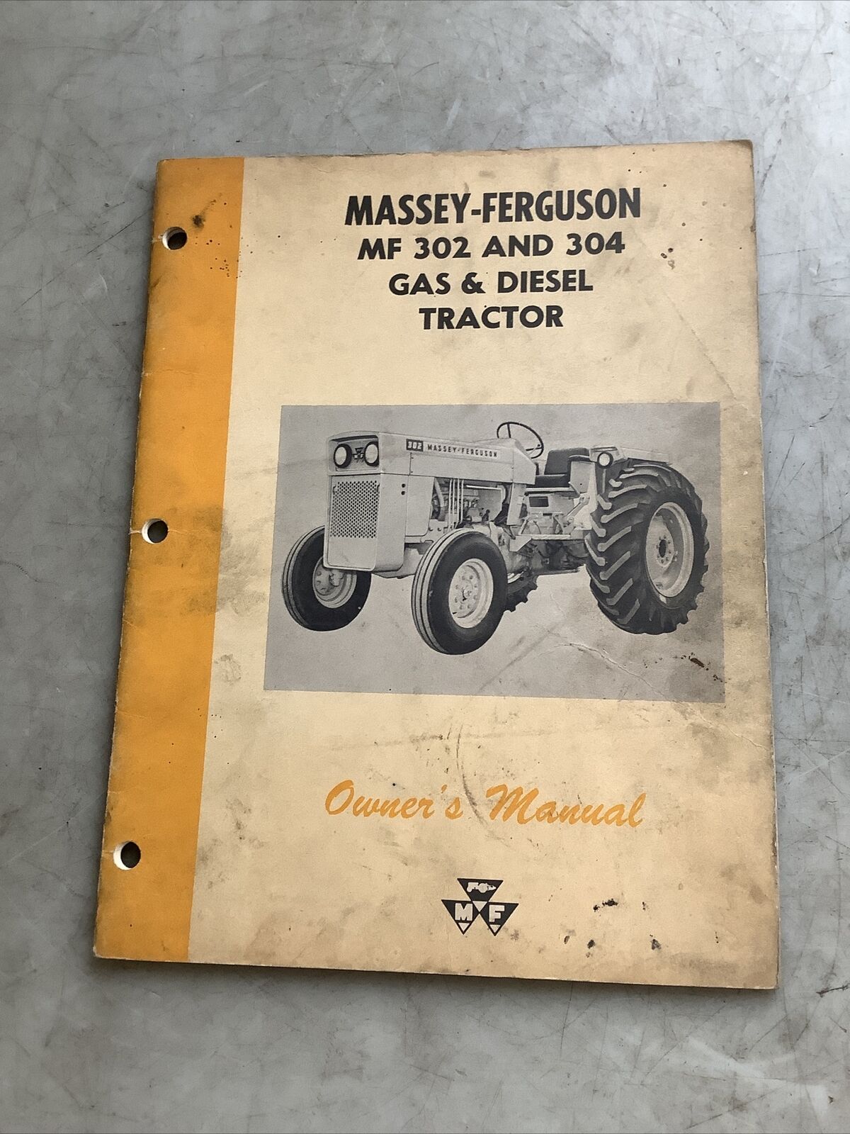 MASSEY FERGUSON MF302 MF304 GAS AND DIESEL TRACTOR OWNERS MANUAL B303