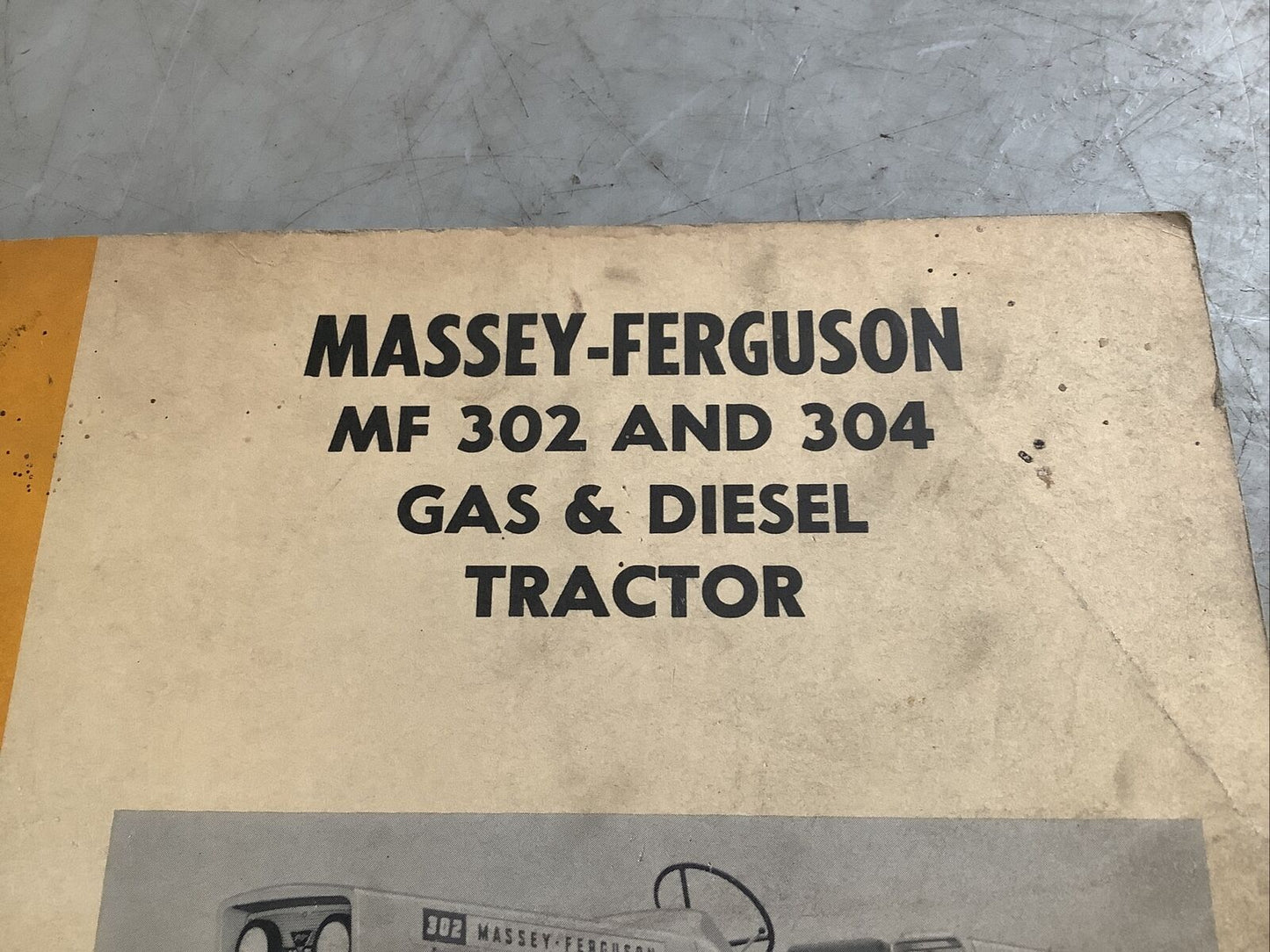 MASSEY FERGUSON MF302 MF304 GAS AND DIESEL TRACTOR OWNERS MANUAL B303