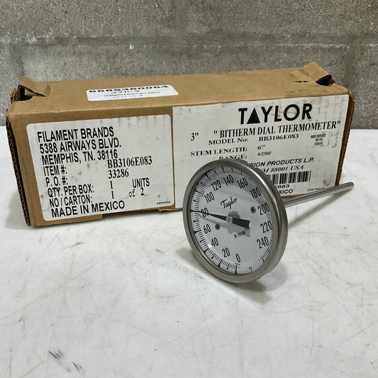 TAYLOR BB3106E083 BITHERM DIAL THERMOMETER 3” 6” 0/250F 373